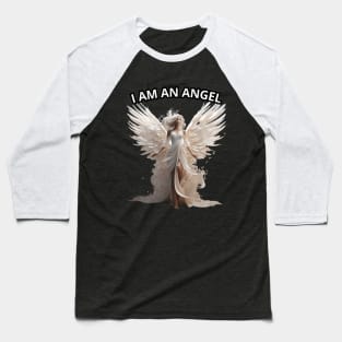 Gifts For Your Loved Ones. I Am An Angel Baseball T-Shirt